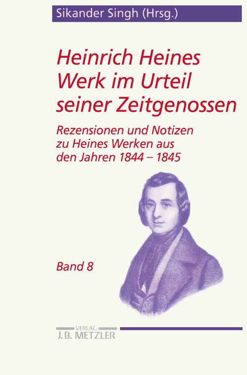 Book cover of Heinrich Heines Werk im Urteil seiner Zeitgenossen: Rezensionen und Notizen zu Heines Werken aus den Jahren 1844 bis 1845 (1. Aufl. 2002)