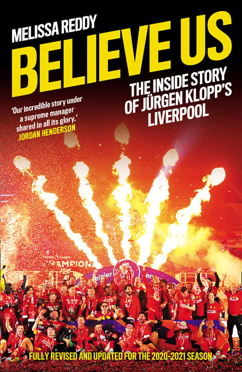 Book cover of Believe Us: How Jürgen Klopp Transformed Liverpool Into Title Winners