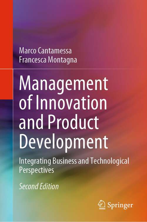 Book cover of Management of Innovation and Product Development: Integrating Business and Technological Perspectives (2nd ed. 2023)