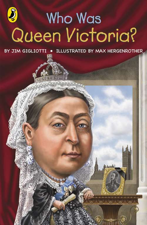Book cover of Who Was Queen Victoria? (Who Was? Ser.)