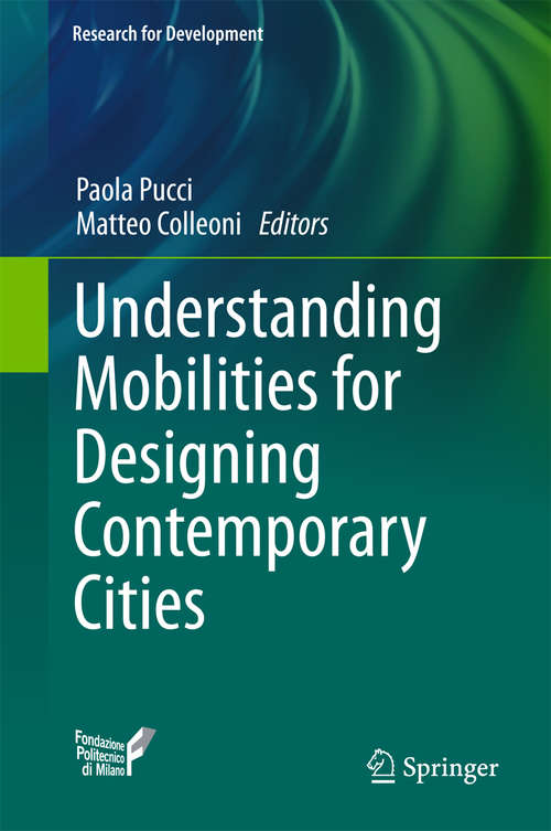 Book cover of Understanding Mobilities for Designing Contemporary Cities (1st ed. 2016) (Research for Development)