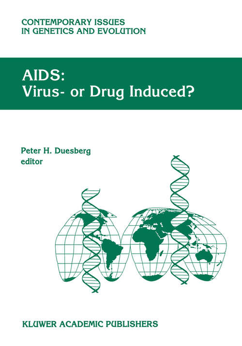 Book cover of AIDS: Virus- or Drug Induced? (1996) (Contemporary Issues in Genetics and Evolution #5)