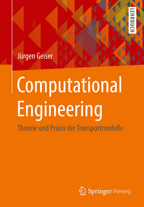 Book cover of Computational Engineering: Theorie und Praxis der Transportmodelle