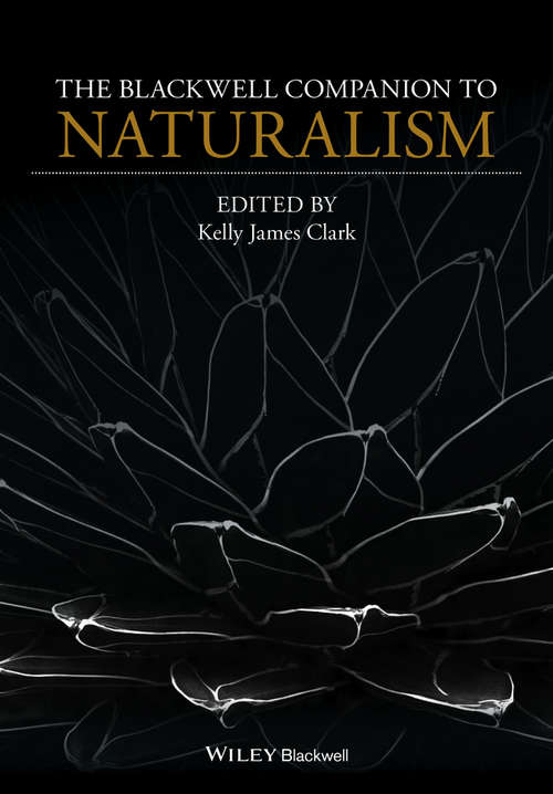 Book cover of The Blackwell Companion to Naturalism (Blackwell Companions to Philosophy)