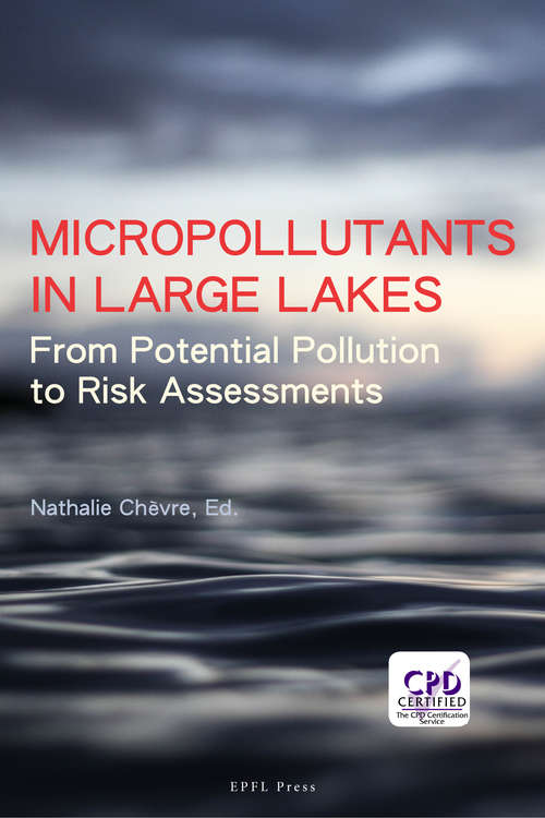 Book cover of Micropollutants in Large Lakes: From Potential Pollution Sources to Risk Assessments