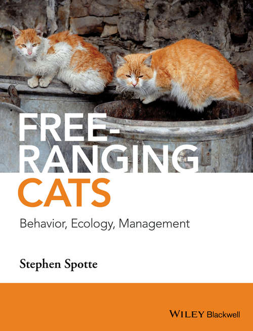 Book cover of Free-ranging Cats: Behavior, Ecology, Management