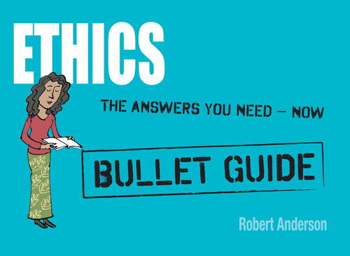Book cover of Ethics: An Anthology In Environmental Ethics (Bullet Guides)