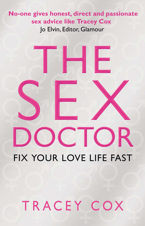 Book cover of The Sex Doctor: Fix Your Love Life Fast!