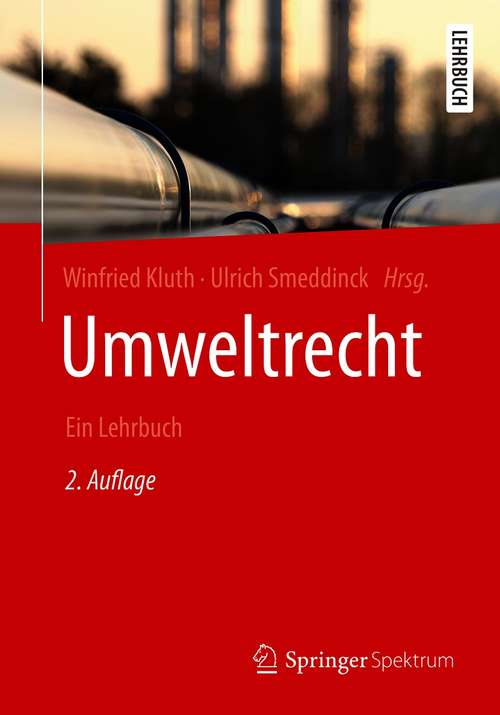 Book cover of Umweltrecht: Ein Lehrbuch (2. Aufl. 2020) (Umweltwissenschaften Ser.)