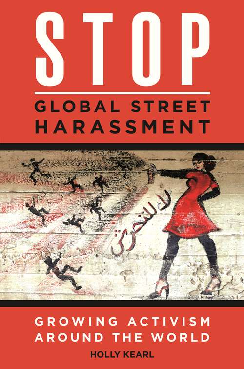 Book cover of Stop Global Street Harassment: Growing Activism around the World