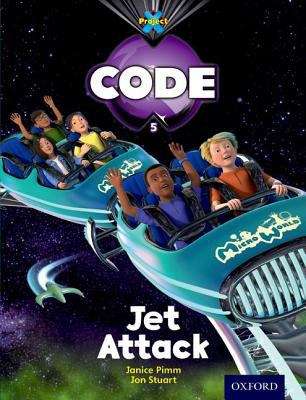 Book cover of Project X CODE, Book Band 3, Yellow, Galactic Orbit: Jet Attack (1st edition) (PDF)