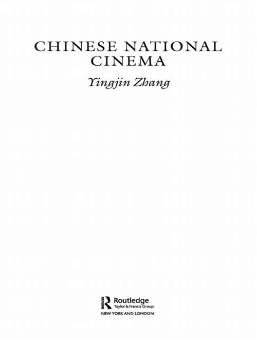Book cover of Chinese National Cinema (National Cinemas #20)