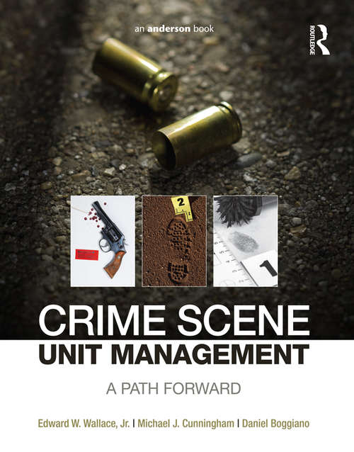 Book cover of Crime Scene Unit Management: A Path Forward