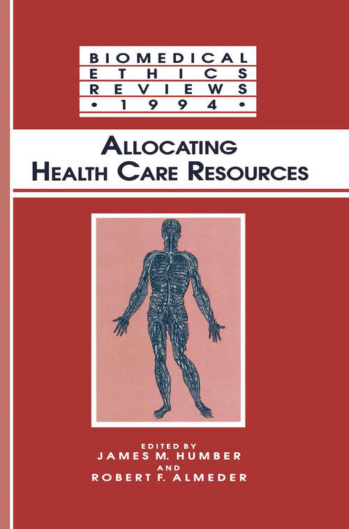 Book cover of Allocating Health Care Resources (1995) (Biomedical Ethics Reviews)
