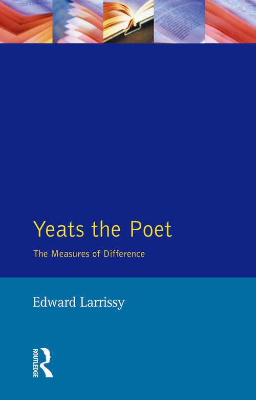 Book cover of Yeats The Poet: The Measures of Difference