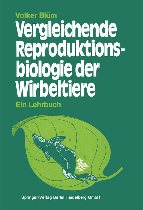 Book cover of Vergleichende Reproduktionsbiologie der Wirbeltiere (1985)