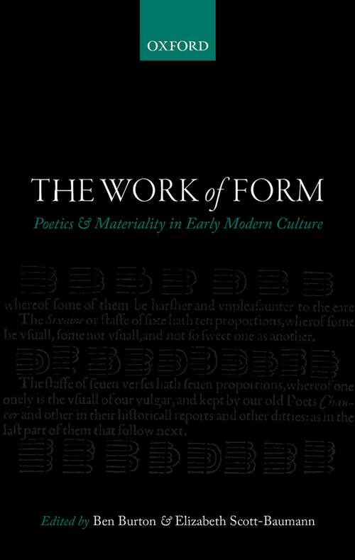 Book cover of The Work Of Form: Poetics And Materiality In Early Modern Culture