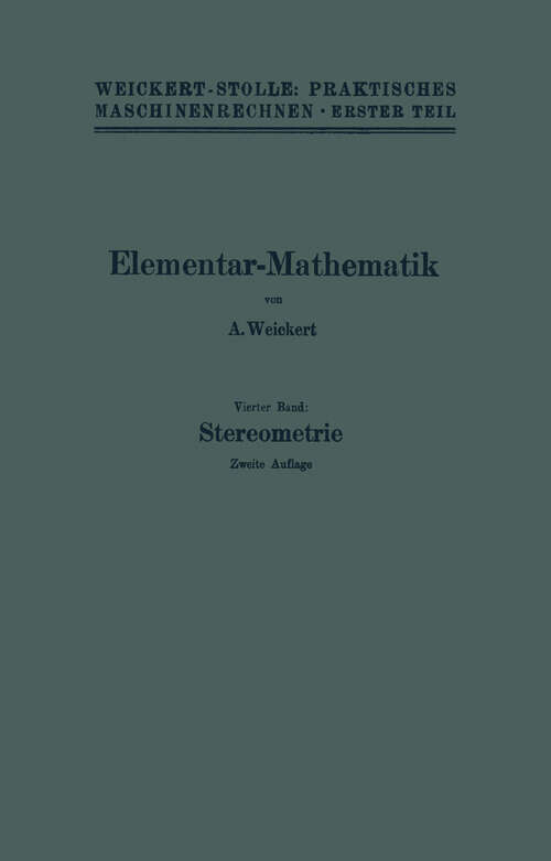 Book cover of Elementar-Mathematik: Eine leichtfaßliche Darstellung der für Maschinenbauer und Elektrotechniker unentbehrlichen Gesetze (2. Aufl. 1923)