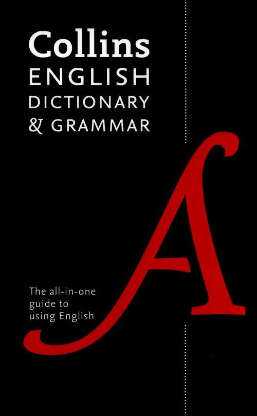 Book cover of COLLINS ENGLISH DICTIONARY AND GRAMMAR: The all-in-one guide with 200,000 words and phrases (PDF)