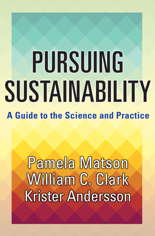 Book cover of Pursuing Sustainability: A Guide to the Science and Practice
