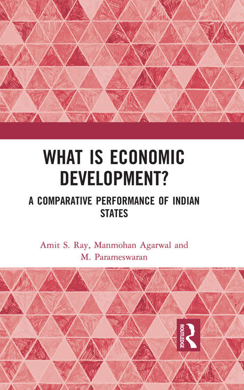 Book cover of What is Economic Development?: A Comparative Performance of Indian States