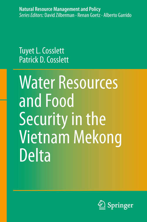 Book cover of Water Resources and Food Security in the Vietnam Mekong Delta (2014) (Natural Resource Management and Policy #44)