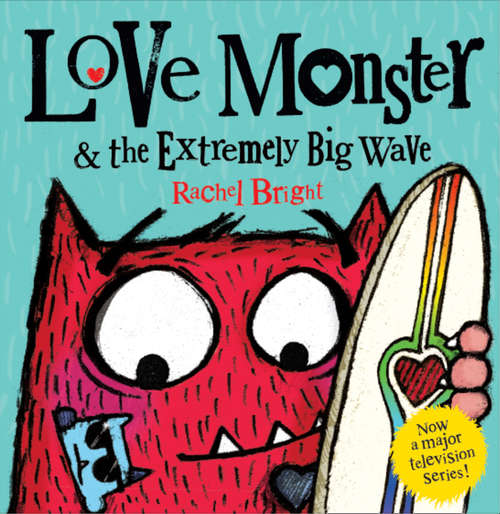 Book cover of Love Monster and the Extremely Big Wave (ePub edition)
