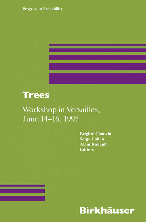 Book cover of Trees: Workshop in Versailles, June 14–16 1995 (1996) (Progress in Probability #40)