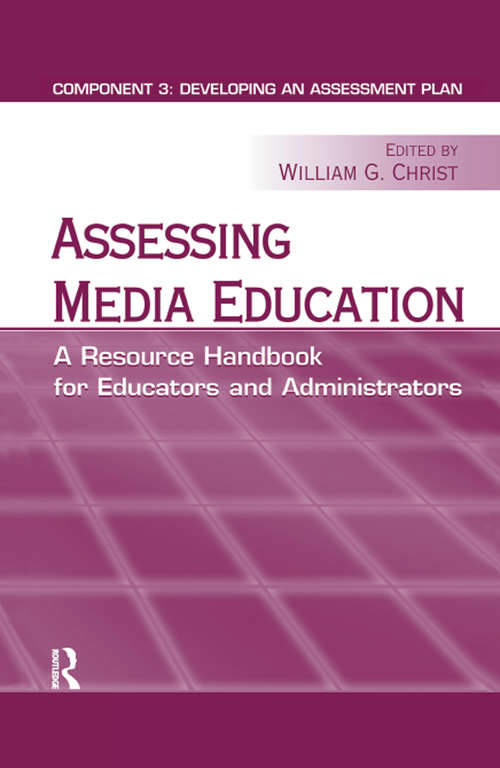 Book cover of Assessing Media Education: A Resource Handbook for Educators and Administrators: Component 3: Developing an Assessment Plan