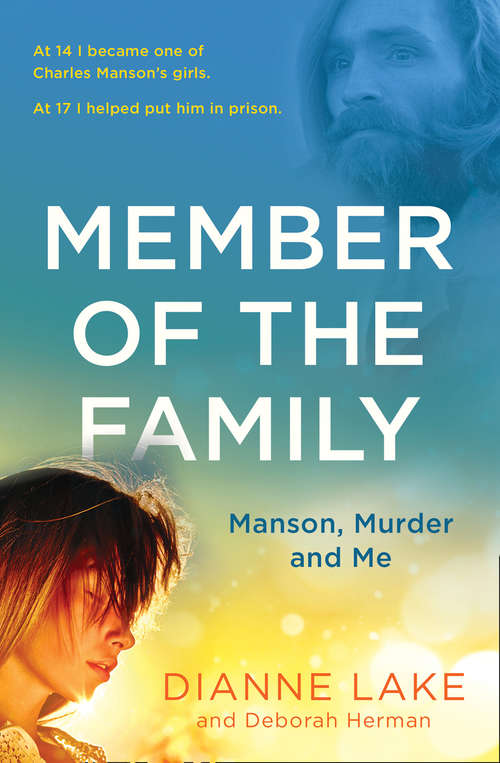 Book cover of Member of the Family: Manson, Murder And Me (ePub edition)