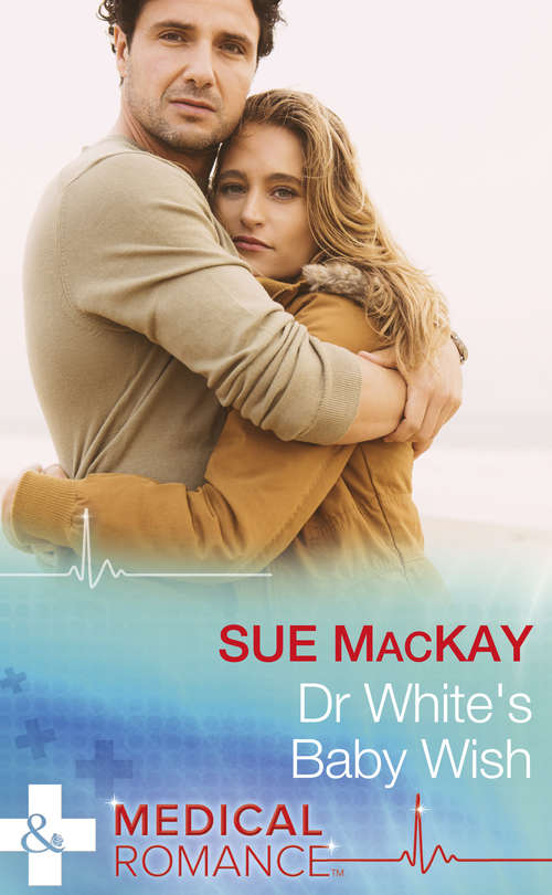 Book cover of Dr White's Baby Wish: Seduced By The Sheikh Surgeon / Challenging The Doctor Sheikh / The Doctor She Always Dreamed Of / The Nurse's Newborn Gift / Tempting Nashville's Celebrity Doc / Dr White's Baby Wish (ePub edition) (Mills And Boon Medical Ser. #1)