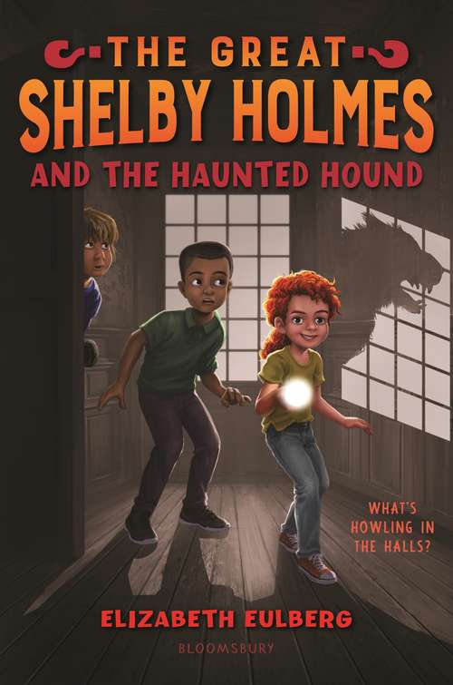 Book cover of The Great Shelby Holmes and the Haunted Hound
