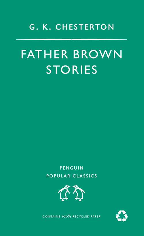 Book cover of Father Brown Stories: Selected Stories (Penguin Popular Classics Ser. #2)