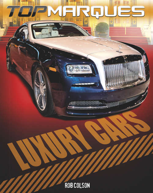 Book cover of Luxury Cars: Luxury Cars (Top Marques #4)