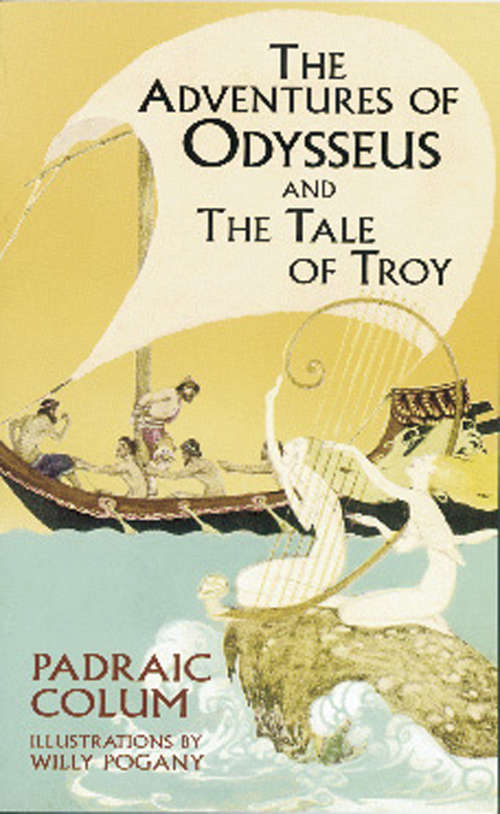 Book cover of The Adventures of Odysseus and The Tale of Troy