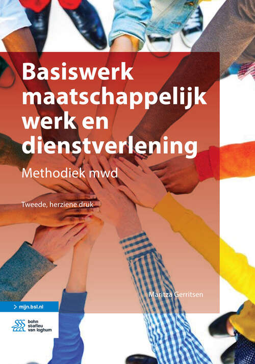 Book cover of Basiswerk maatschappelijk werk en dienstverlening: Methodiek mwd (2nd ed. 2015)