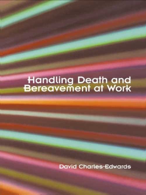 Book cover of Handling Death and Bereavement at Work (2)