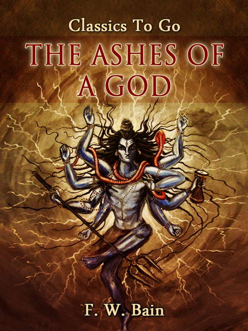 Book cover of The Ashes of a God (Classics To Go)