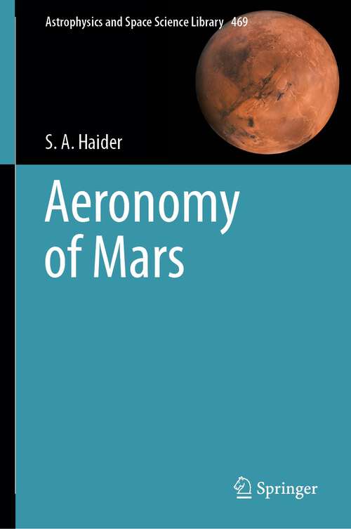 Book cover of Aeronomy of Mars (1st ed. 2023) (Astrophysics and Space Science Library #469)