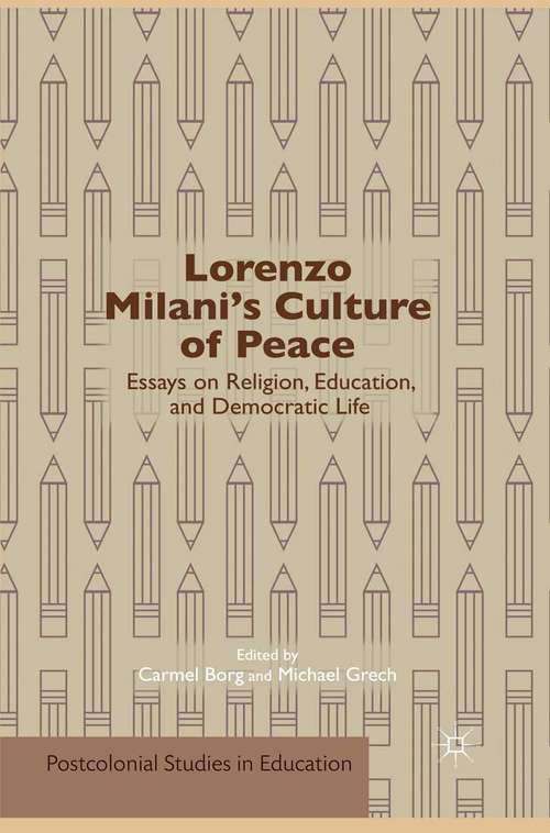 Book cover of Lorenzo Milani's Culture of Peace: Essays on Religion, Education, and Democratic Life (2013) (Postcolonial Studies in Education)