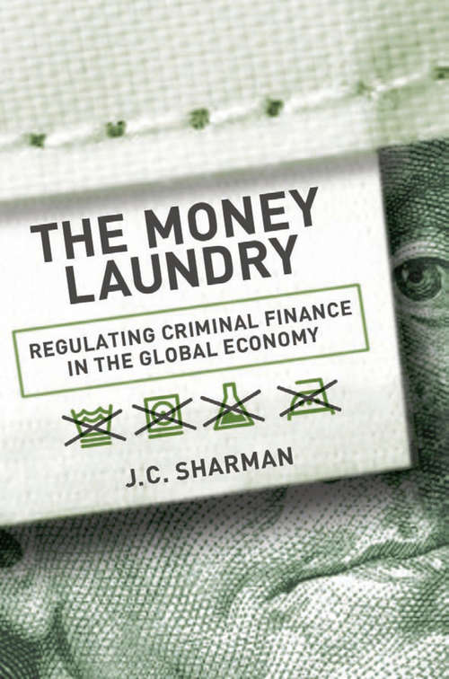 Book cover of The Money Laundry: Regulating Criminal Finance in the Global Economy (Cornell Studies in Political Economy)