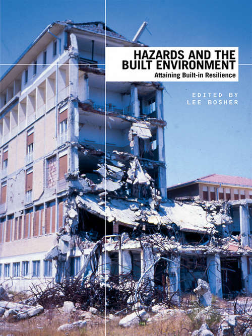 Book cover of Hazards and the Built Environment: Attaining Built-in Resilience