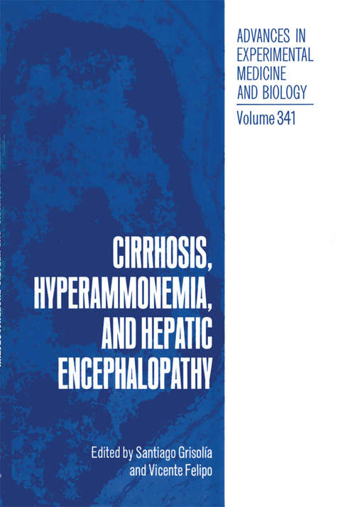 Book cover of Cirrhosis, Hyperammonemia, and Hepatic Encephalopathy (1993) (Advances in Experimental Medicine and Biology #341)