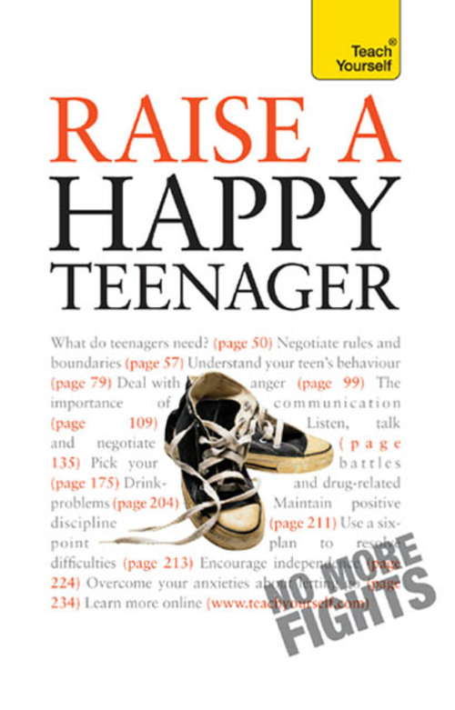 Book cover of Raise a Happy Teenager: Teach Yourself (Teach Yourself)