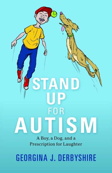 Book cover of Stand Up for Autism: A Boy, a Dog, and a Prescription for Laughter (PDF)