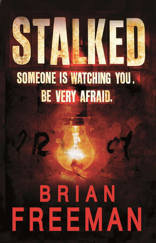 Book cover of Stalked: An unputdownable thriller of suspense and suspicion (Jonathan Stride Ser.: Bk. 3)