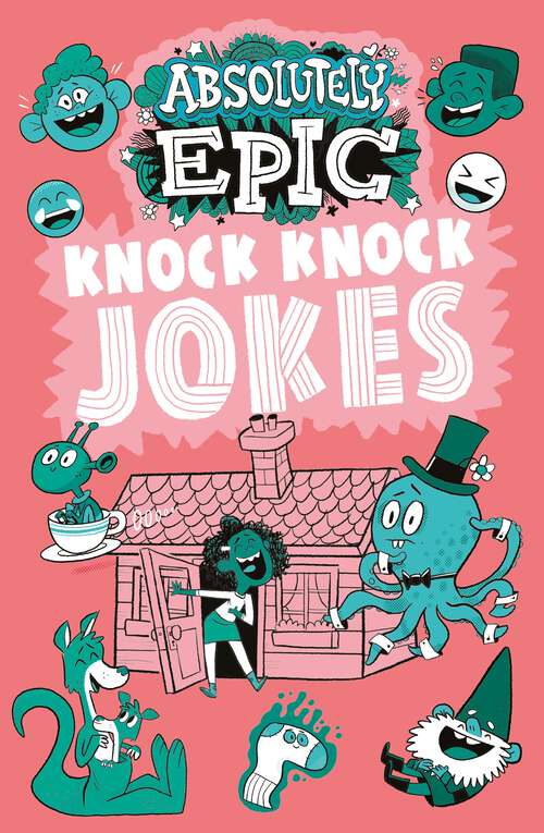 Book cover of Absolutely Epic Knock Knock Jokes