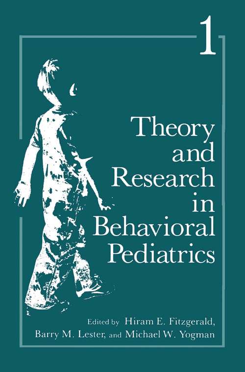 Book cover of Theory and Research in Behavioral Pediatrics: Volume 1 (1982)