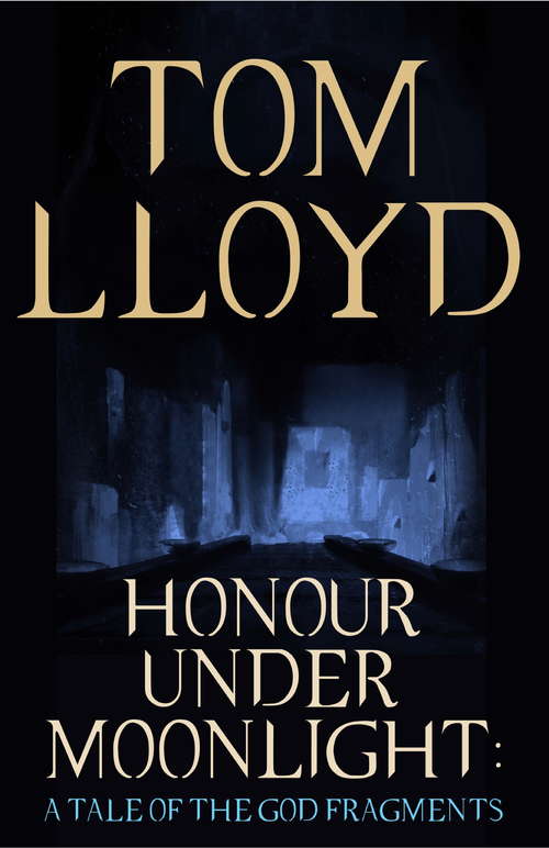 Book cover of Honour Under Moonlight: A Tale of The God Fragments (God Fragments)