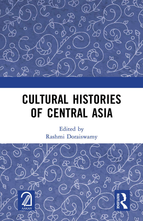 Book cover of Cultural Histories of Central Asia